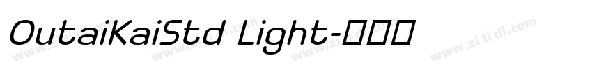 OutaiKaiStd Light字体转换